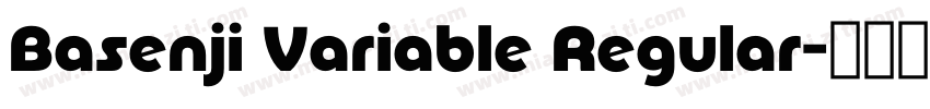 Basenji Variable Regular字体转换